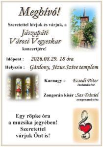 Koncert plakát: Gárdony, 2026-08-29, Jászapáti Városi Vegyeskar